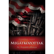 Megátkozottak - Az Árpádok alkonya    12.95 + 1.95 Royal Mail